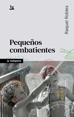 PEQUEÑOS COMBATIENTES Cover Image: PEQUEÑOS COMBATIENTES