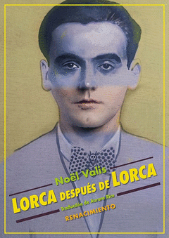 LORCA DESPUÉS DE LORCA Cover Image: LORCA DESPUÉS DE LORCA