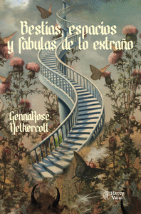 Cover Image: BESTIAS, ESPACIOS Y FÁBULAS DE LO EXTRAÑO