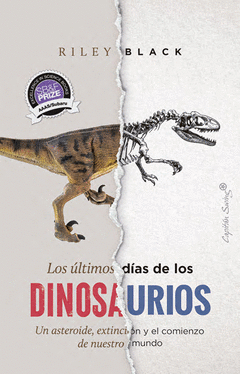 LOS ÚLTIMOS DÍAS DE LOS DINOSAURIOS Cover Image: LOS ÚLTIMOS DÍAS DE LOS DINOSAURIOS
