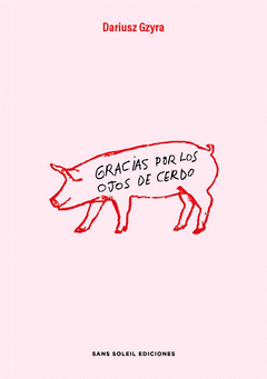 Cover Image: GRACIAS POR LOS OJOS DE CERDO