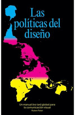 LAS POLÍTICAS DEL DISEÑO Cover Image: LAS POLÍTICAS DEL DISEÑO