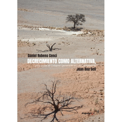 Cover Image: DECRECIMIENTO COMO ALTERNATIVA, PARA EVITAR EL COLAPSO POR EL CAPITALISMO