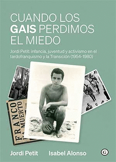 CUANDO LOS GAIS PERDIMOS EL MIEDO Cover Image: CUANDO LOS GAIS PERDIMOS EL MIEDO