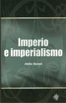 Imagen de cubierta: IMPERIO E IMPERIALISMO