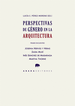  PERSPECTIVAS DE GÉNERO EN LA ARQUITECTURA