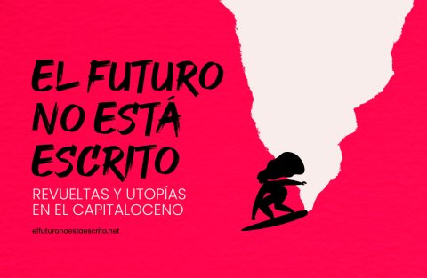 El Futuro no está escrito