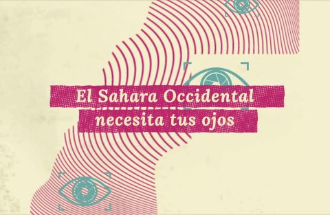 El Sahara Occidental necesita tus ojos