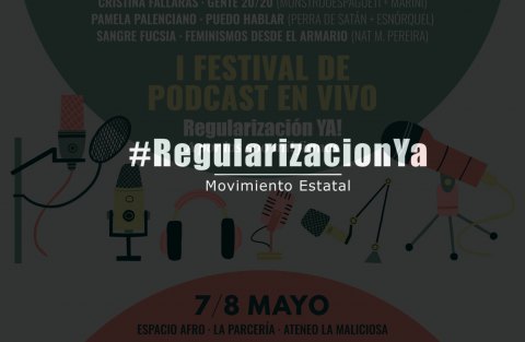 Preview Streaming Festival de Podcast por la Regularización Ya