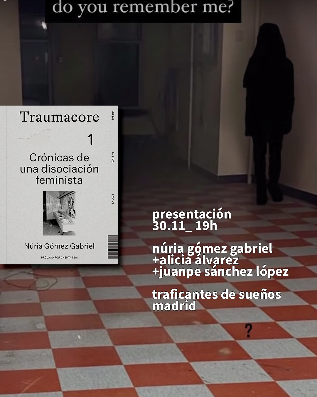 TRAUMACORE  CRÓNICAS DE UNA DISOCIACIÓN FEMINISTA Traficantes de Sueños